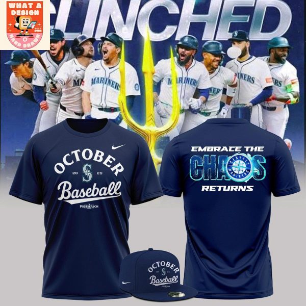 Seattle Mariners Postseason 2025 Embrace The Chaos Returns Hoodie Shirt