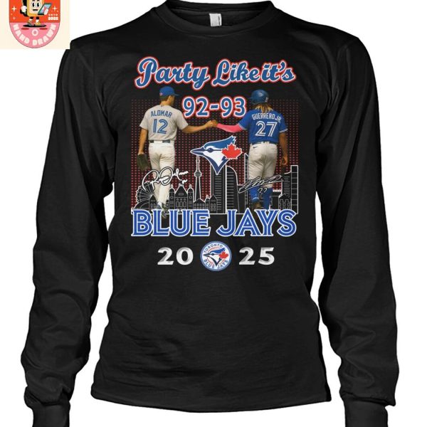 Toronto Blue Jays Party Like It's Season 92 93 T Shirt