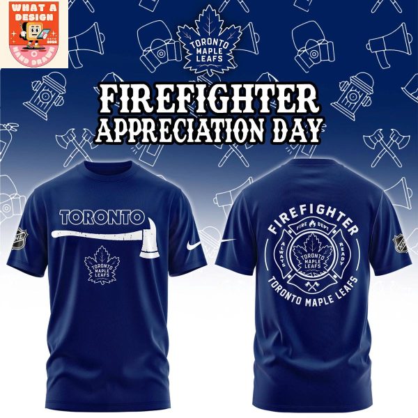 Toronto Maple Leafs Firefighter Application Day Hoodie Shirt